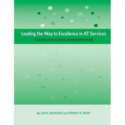 Leading the Way to Excellence in AT Services: A Guide for School Administrators - Paperback