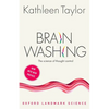 Brainwashing: The Science of Thought Control - Paperback