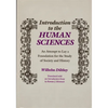 Introduction to the Human Sciences: An Attempt to Lay a Foundation for the Study of Society and History - Paperback