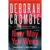 Now May You Weep - Paperback