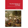 The Red Badge of Courage: An Episode of the American Civil War - Hardcover