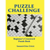 Puzzle Challenge: .Beginner's Crossword Puzzle Book - Paperback