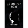A Capsule of Stars - Paperback