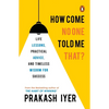 How Come No One Told Me That?: Life Lessons, Practical Advice and Timeless Wisdom for Success - Paperback