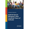 A Study Guide for Gabriel Garcia Marquez's One Hundred Years of Solitude - Paperback