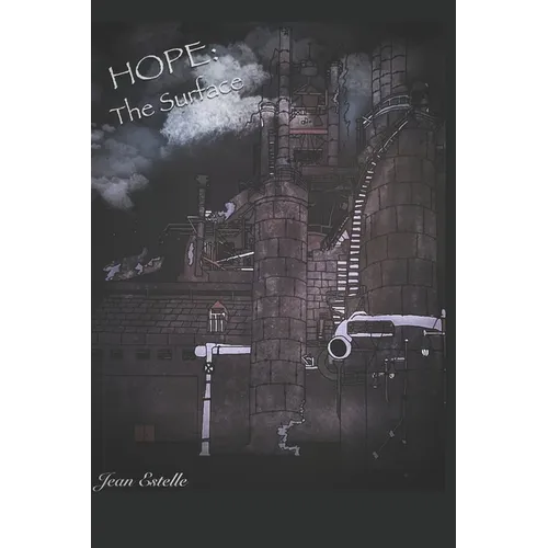 Hope: The Surface: Book 2 of the Post Apocalyptic Dystopian Saga Hope - Paperback