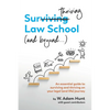 Surthriving Law School (and beyond...): An essential guide to surviving and thriving on your legal (and life) journey - Paperback
