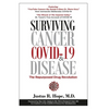 Surviving Cancer, COVID-19, and Disease: The Repurposed Drug Revolution - Paperback
