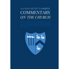 Commentary on the Church: Unabridged Commentary with Inline Scripture for Every Book including Acts, the Letters of the Romans, Corinthians, Gal - Paperback