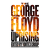 The George Floyd Uprising - Paperback