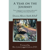 A Year on the Journey: Your Companion in Co-Creating a Truly Useful and Fulfilling Relationship with God - Paperback