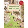 A Year in Our New Garden - Hardcover