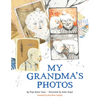 My Grandma's Photos - Hardcover