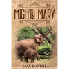 Mighty Mary - Paperback