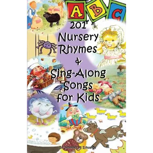 201 Nursery Rhymes & Sing-Along Songs for Kids - Paperback
