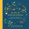 Un Año de Historias Bíblicas: Un Tesoro de 48 Historias Entrañables de la Palabra de Dios - Paperback