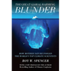 The Great Global Warming Blunder: How Mother Nature Fooled the World's Top Climate Scientists - Paperback