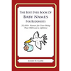 The Best Ever Book of Baby Names for Buddhists: 33,000+ Names for Your Baby That Will Last a Lifetime - Paperback