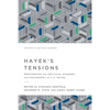 Hayek's Tensions: Reexamining the Political Economy and Philosophy of F. A. Hayek - Paperback