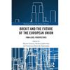 Brexit and the Future of the European Union: Firm-Level Perspectives - Paperback