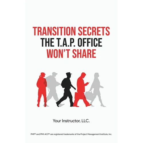 Transition Secrets the T.A.P. Office Won't Share - Paperback