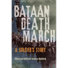 Bataan Death March: A Soldier's Story - Paperback