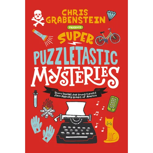 Super Puzzletastic Mysteries: Short Stories for Young Sleuths from Mystery Writers of America - Paperback