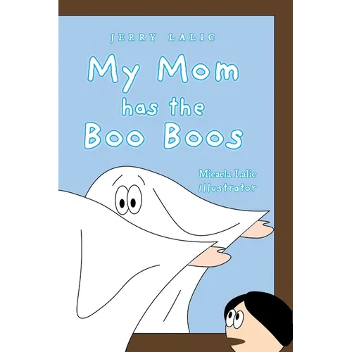 My Mom has the Boo Boos - Hardcover