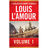 The Collected Short Stories of Louis l'Amour, Volume 1: Frontier Stories - Mass Market Paperbound