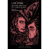 I Am Stone: The Gothic Weird Tales of R. Murray Gilchrist - Paperback
