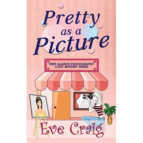 Pretty As A Picture: First Glance Photography Cozy Mystery Series - Paperback