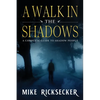 A Walk In The Shadows: A Complete Guide To Shadow People - Paperback