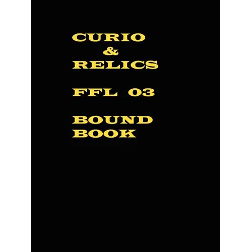 Curio & Relics FFL 03 Bound Book - Paperback