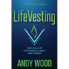 Lifevesting: Cultivate a Life of Abundance, Impact and Freedom - Paperback