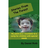 Stories from the Forest -- Stories by a Counselor at a Camp for Children with Special Needs - Paperback