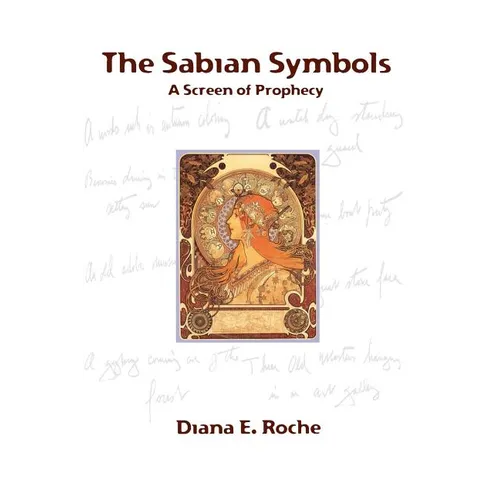 The Sabian Symbols: A Screen of Prophecy - Paperback