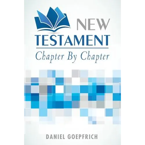 New Testament: Chapter by Chapter - Paperback