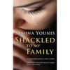 Shackled to my Family - Paperback