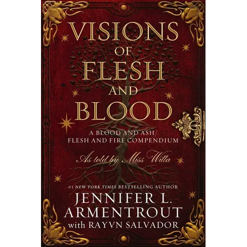 Visions of Flesh and Blood: A Blood and Ash/Flesh and Fire Compendium - Hardcover
