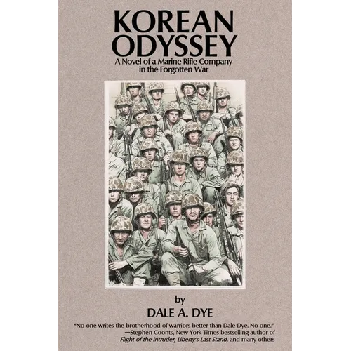 Korean Odyssey: A Novel of a Marine Rifle Company in the Forgotten War - Paperback