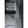The Missing Thumb Killer: And Other Quirky Tales from the Early Days of Law and Enforcement in Oregon - Paperback