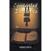 Concealed Existence: Unconcealed - Paperback