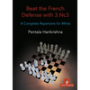 Beat the French Defense with 3.Nc3: A Complete Repertoire for White - Paperback
