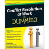 Conflict Resolution at Work For Dummies - Paperback