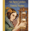 ADA Byron Lovelace & the Thinking Machine - Hardcover
