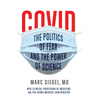 Covid: The Politics of Fear and the Power of Science - Hardcover