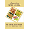 Magnesium Trace Mineral: Top 18 Benefits Of Magnesium And Why You Should Take It - Paperback