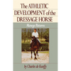 The Athletic Development of the Dressage Horse: Manege Patterns - Paperback