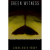 Green Witness: Ecology, Ethics, and the Kingdom of God - Hardcover