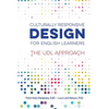 Culturally Responsive Design for English Learners: The UDL Approach - Paperback